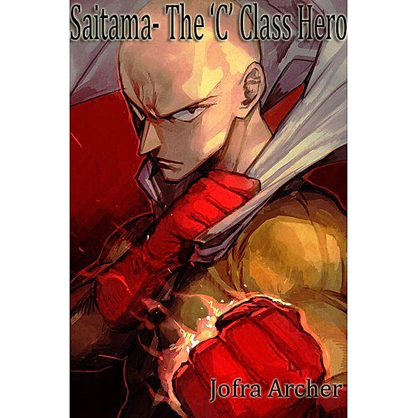 Saitama- The 'C' Class Hero, Jofra Archer