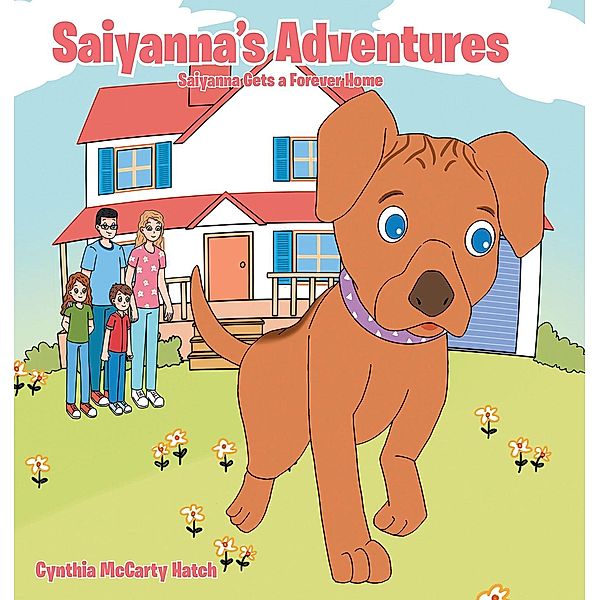 SaiyannaaEUR(tm)s Adventures, Cynthia McCarty Hatch