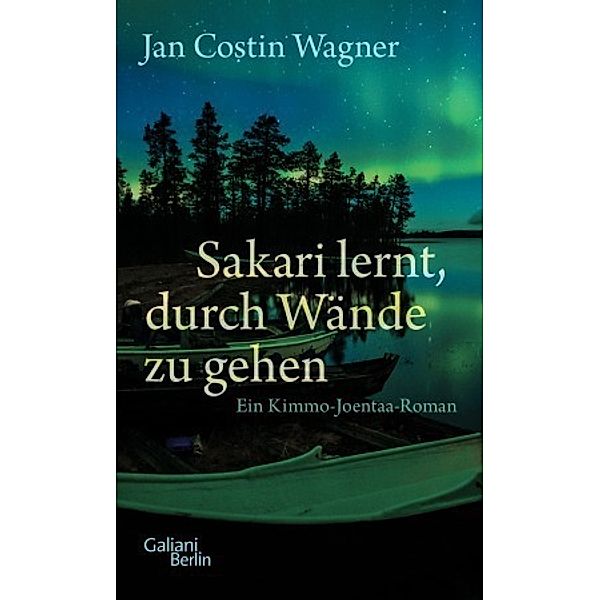 Sakari lernt, durch Wände zu gehen, Jan Costin Wagner