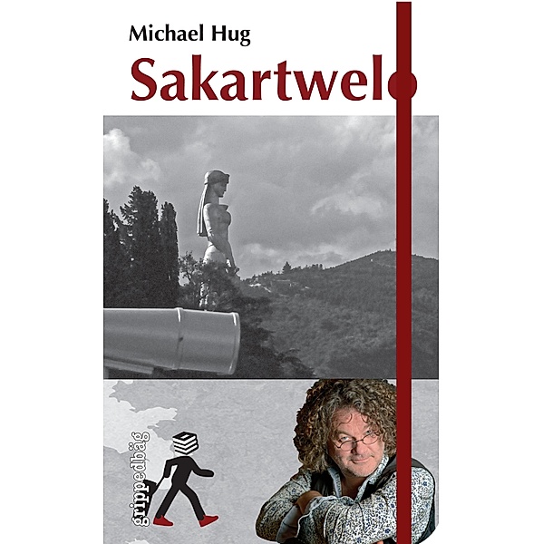 Sakartwelo / grippedbäg Bd.5, Michael Hug