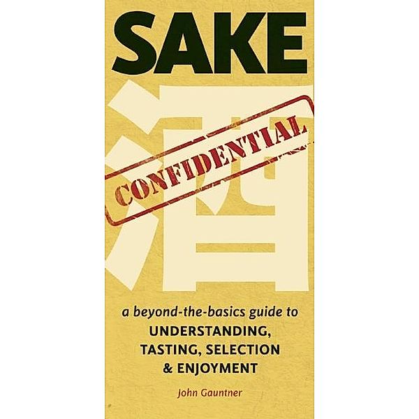 Sake Confidential, John Gauntner