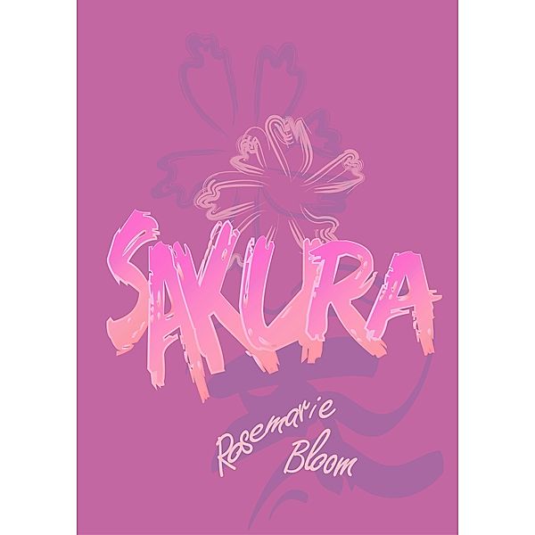 Sakura: A Collection of Zen Poems and Reflections, Rosemarie Bloom