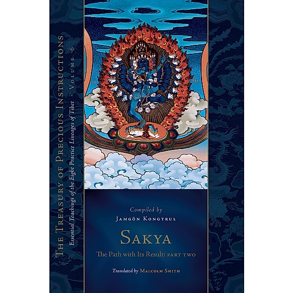 Sakya: The Path with Its Result, Part Two / The Treasury of Precious Instructions, Jamgon Kongtrul Lodro Taye