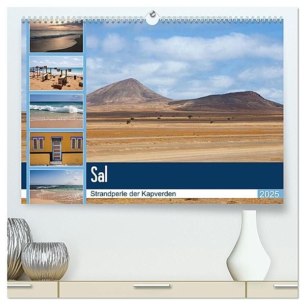 Sal - Strandperle der Kapverden (hochwertiger Premium Wandkalender 2025 DIN A2 quer), Kunstdruck in Hochglanz, Calvendo, Sabine Reuke
