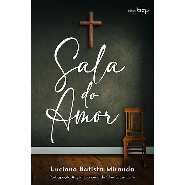 Sala do amor, Luciano Batista Miranda