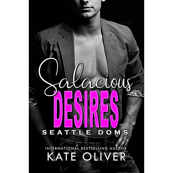 Salacious Desires, Kate Oliver