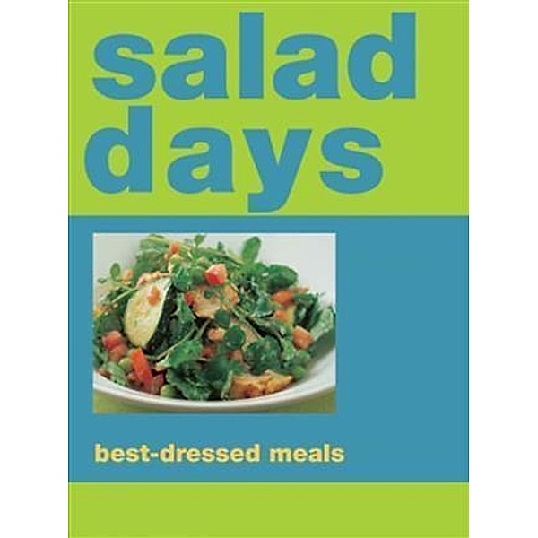 Salad Days, Murdoch Books Test Kitchen