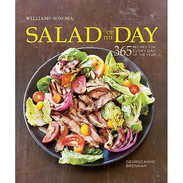 Salad of the Day / Williams-Sonoma, Georgeanne Brennan