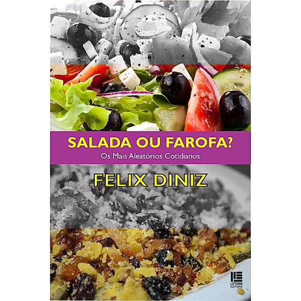 Salada ou farofa?, Felix Diniz