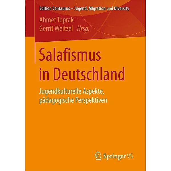 Salafismus in Deutschland / Edition Centaurus - Jugend, Migration und Diversity