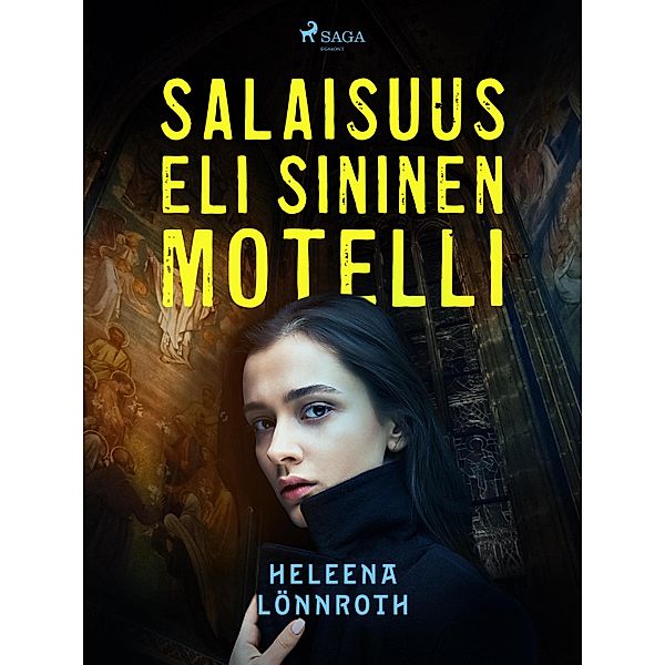 Salaisuus, eli Sininen Motelli, Heleena Lönnroth