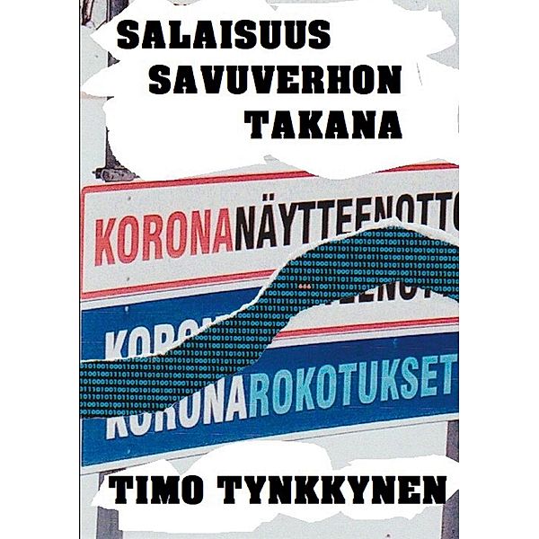 Salaisuus savuverhon takana, Timo Tynkkynen