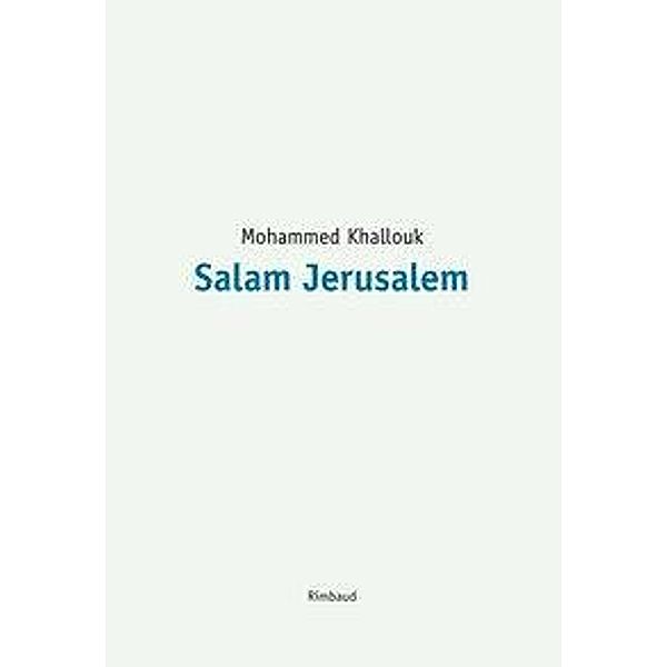 Salam Jerusalem, Mohammed Khallouk