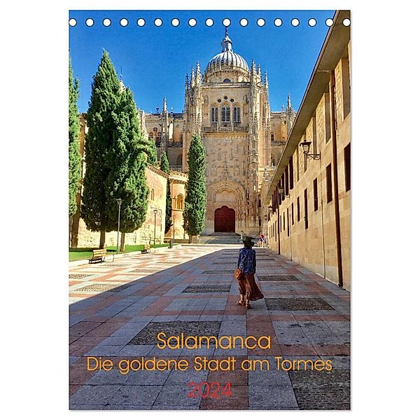 Salamanca. Die goldene Stadt am Tormes (Tischkalender 2024 DIN A5 hoch), CALVENDO Monatskalender, Annette Simonis