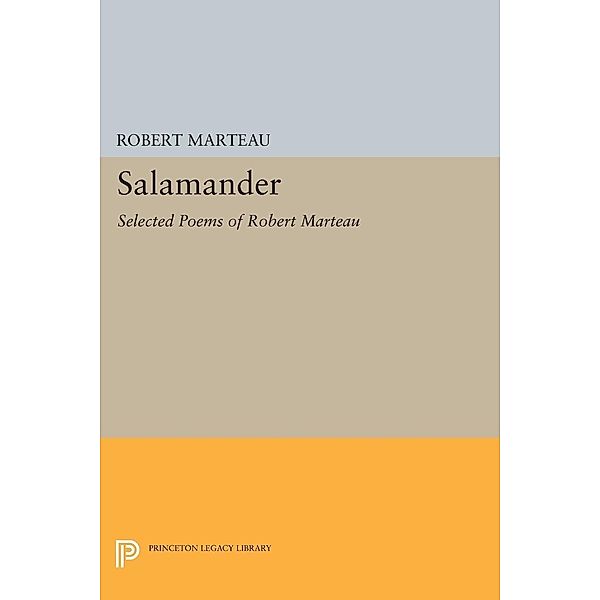 Salamander / The Lockert Library of Poetry in Translation, Robert Marteau