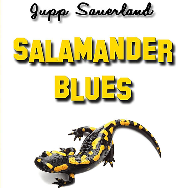 Salamanderblues, Jupp Sauerland