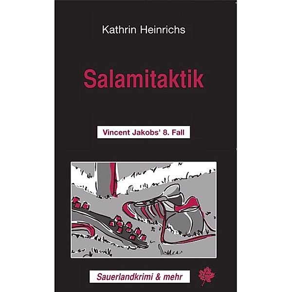 Salamitaktik / Vincent Jakob Bd.8, Kathrin Heinrichs