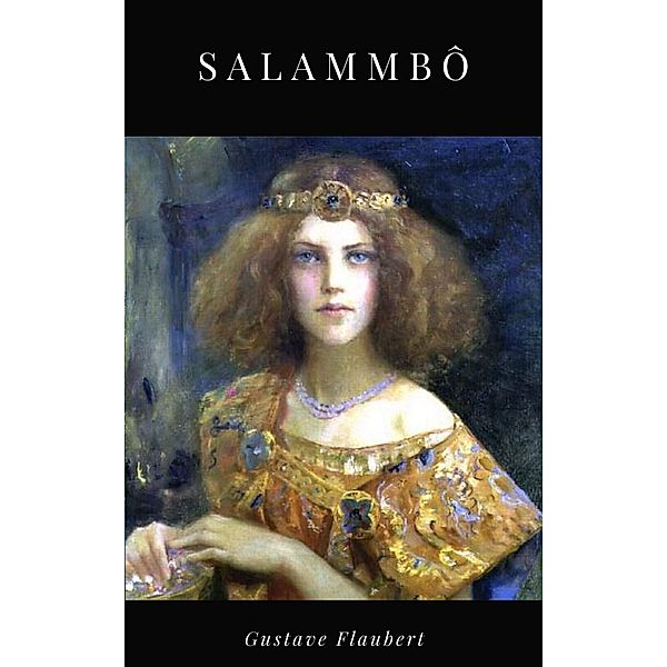 Salammbô, Gustave Flaubert