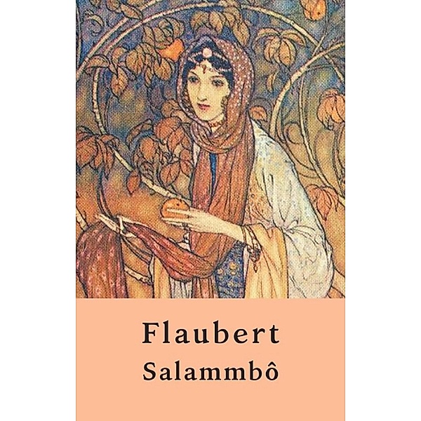 Salammbô (Edition non abrégée), Gustave Flaubert