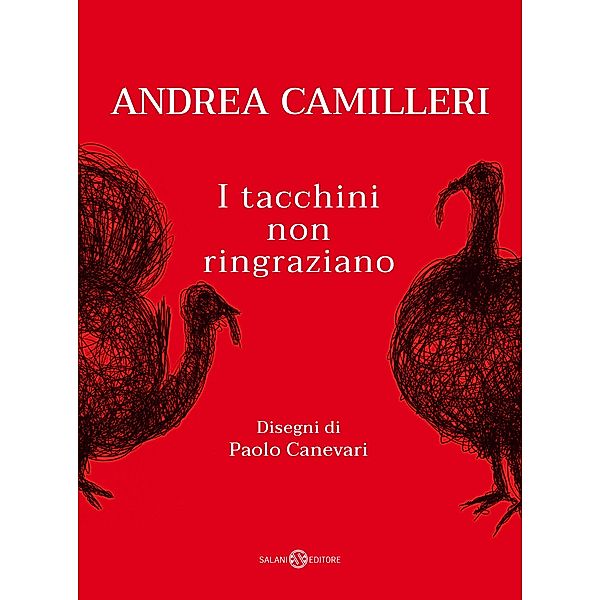 Salani Narrativa: I tacchini non ringraziano, Andrea Camilleri