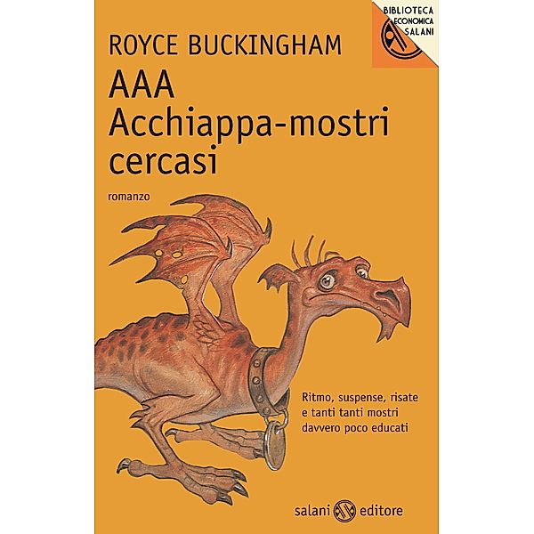 Salani Ragazzi: AAA Acchiappa mostri cercasi, Royce Buckingham