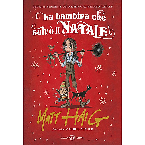 Salani Ragazzi: La bambina che salvò il Natale, Matt Haig, Chris Mould