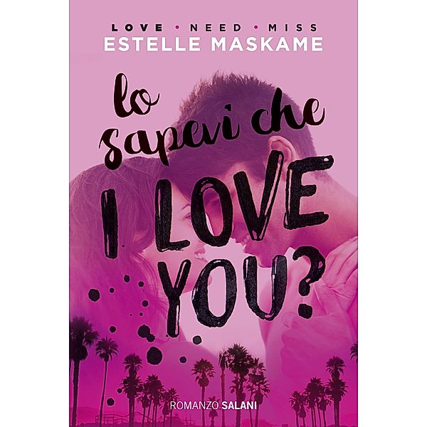 Salani Romanzi: Lo sapevi che I love you?, Estelle Maskame