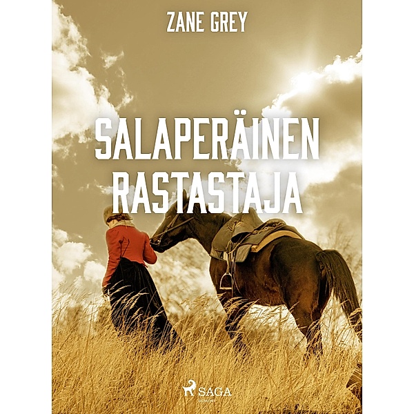 Salaperäinen ratsastaja, Zane Grey