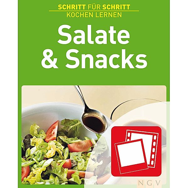 Salate & Snacks / Schritt für Schritt kochen lernen