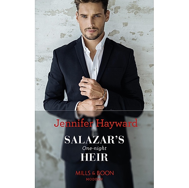 Salazar's One-Night Heir / The Secret Billionaires Bd.3, Jennifer Hayward