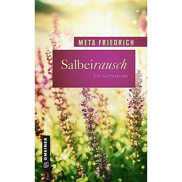 Salbeirausch / Margreta Mai und Hauptkommissar Jan Knutsen Bd.2, Meta Friedrich