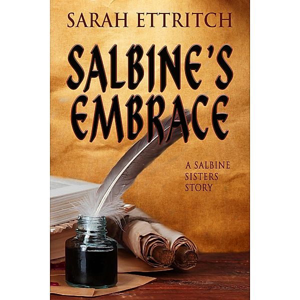 Salbine's Embrace (Salbine Sisters, #2) / Salbine Sisters, Sarah Ettritch