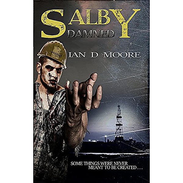 Salby Damned (Salby Series, #1) / Salby Series, Ian D Moore