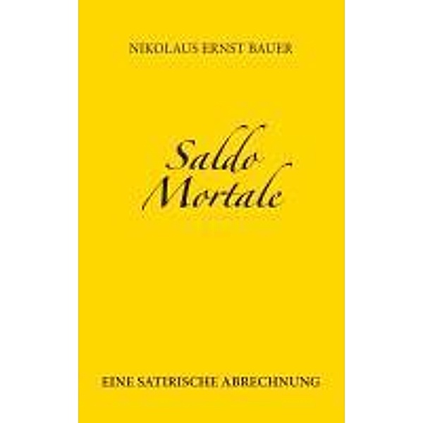 Saldo Mortale, Nikolaus Ernst Bauer