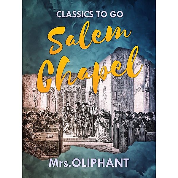 Salem Chapel, Margaret Oliphant