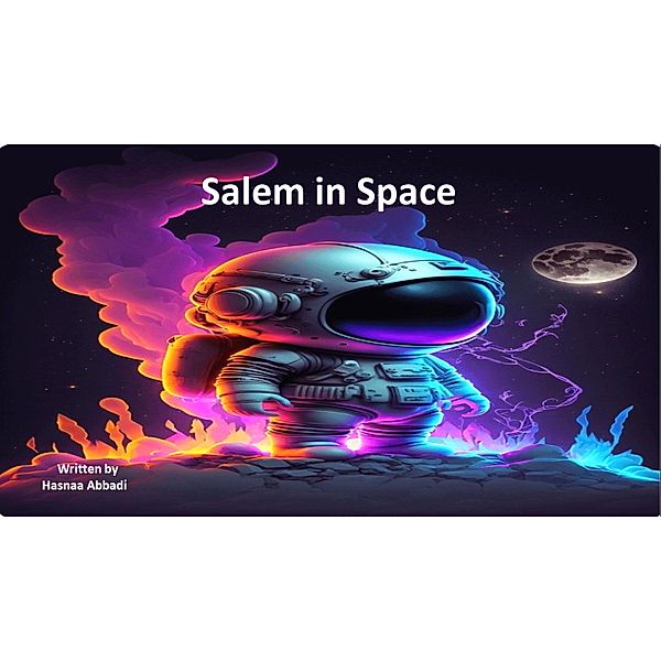 Salem in Space, Hasnaa Abadi