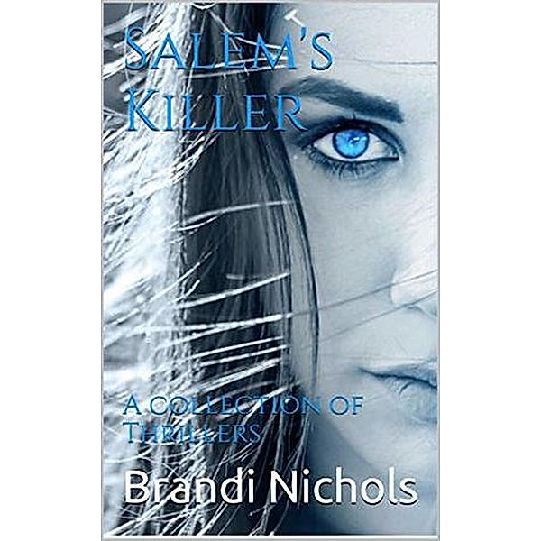 Salem's Killer, Brandi Nichols