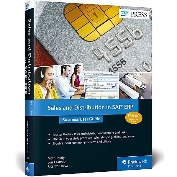 Sales and Distribution in SAP ERP: Business User Guide, Matt Chudy, Luis Castedo, Ricardo Lopez