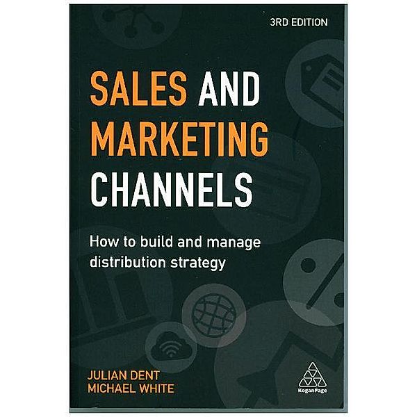 Sales and Marketing Channels, Julian Dent, Michael White