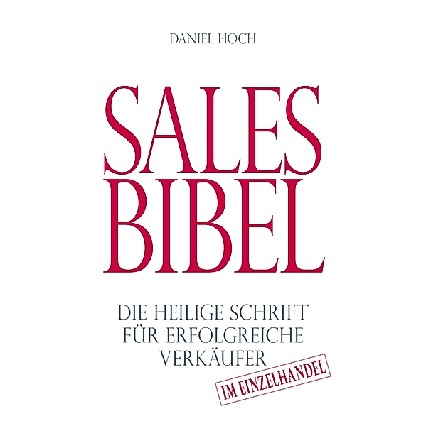 Sales Bibel, Daniel Hoch