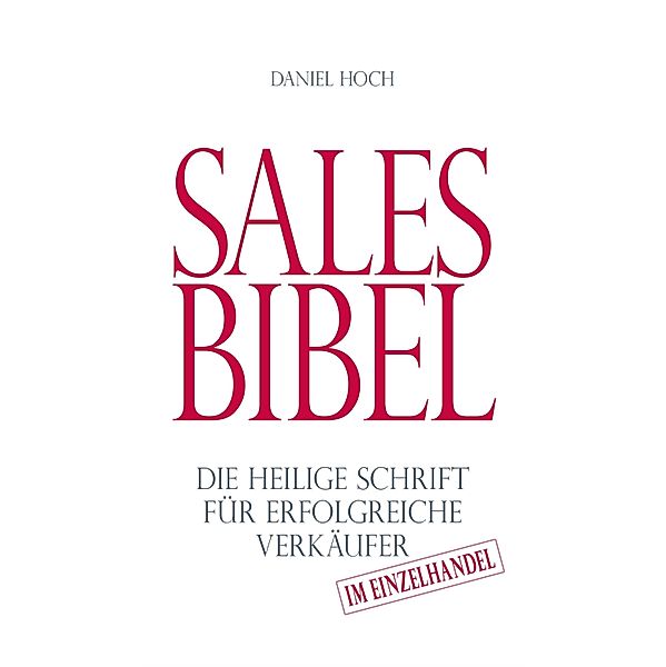 Sales Bibel, Daniel Hoch