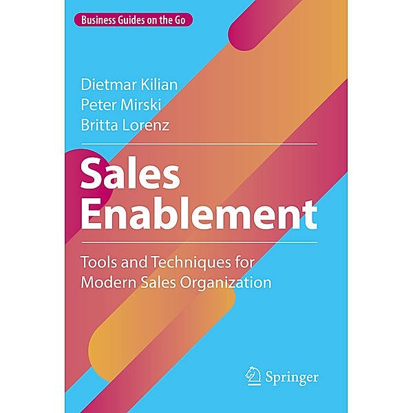 Sales Enablement, Dietmar Kilian, Peter Mirski, Britta Lorenz