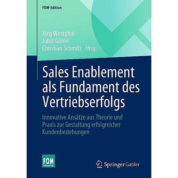 Sales Enablement als Fundament des Vertriebserfolgs / FOM-Edition