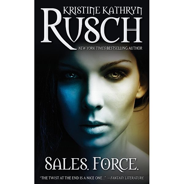 Sales. Force., Kristine Kathryn Rusch