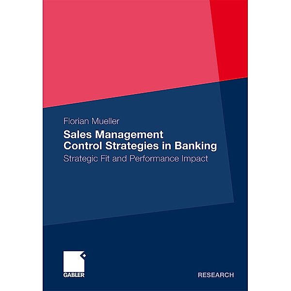Sales Management Control Strategies in Banking, Florian Mueller