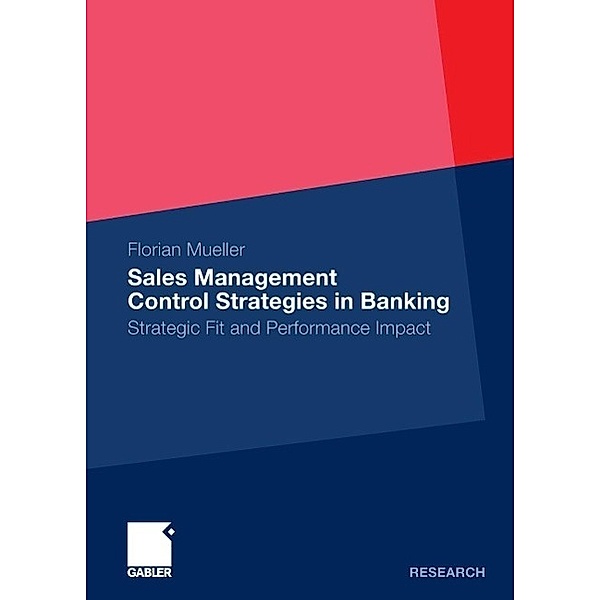 Sales Management Control Strategies in Banking, Florian Mueller