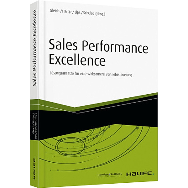 Sales Performance Excellence, Ronald Gleich, Sabine Hartje, Mike Schulze, Thorsten Lips