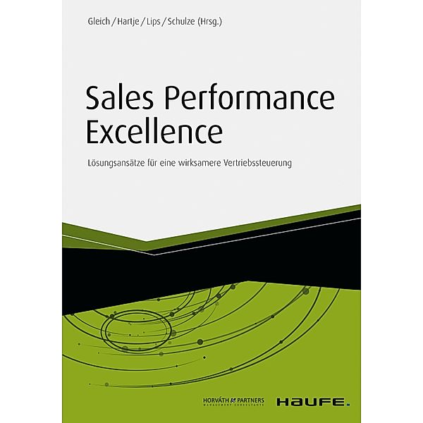 Sales Performance Excellence / Haufe Fachbuch, Ronald Gleich, Sabine Hartje, Mike Schulze, Thorsten Lips