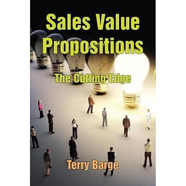 Sales Value Propositions, Terry Barge