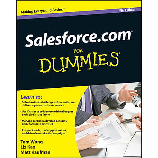 Salesforce.com For Dummies, Tom Wong, Liz Kao, Matt Kaufman